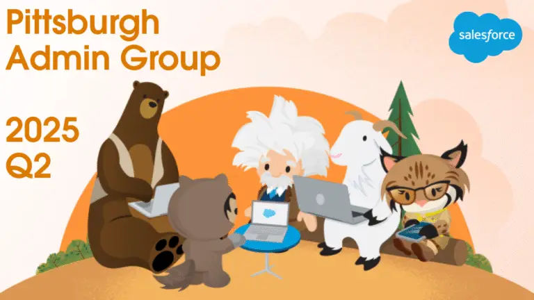 Pittsburgh Salesforce Admin Group 2025 Q2 Characters Working Together Orange Background